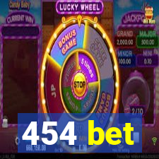 454 bet